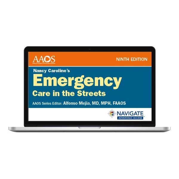 Nancy Caroline's Emergency Care In The Streets: 9th Edition - Essentials Package
