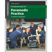 Paramedic Shop John Wiley & Sons Textbooks Fundamentals of Paramedic Practice - A Systems Approach - 3rd Ed